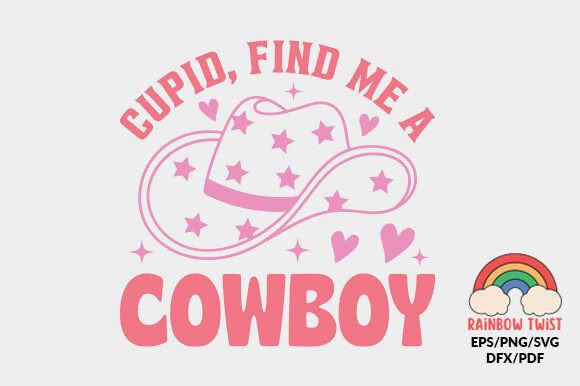 Funny Valentine Cupid Find Me a Cowboy Graphics