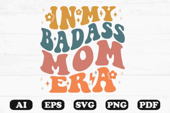 In My Bad Mom Era Retro Wavy SVG