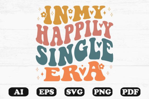 In My Happily Single Era Retro Wavy Graphics
