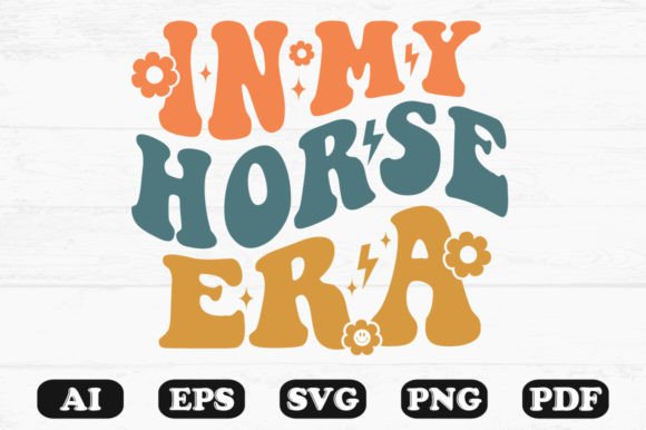 In My Horse Era Retro Wavy SVG T-shirt: Graphics for Crafts Brands
