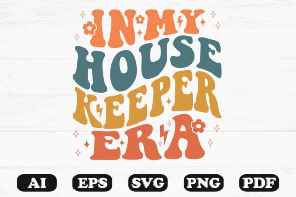 In My Housekeeper Era Retro Wavy SVG Graphics