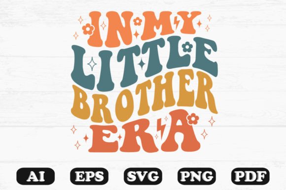 In My Little Brother Era Retro Wavy SVG