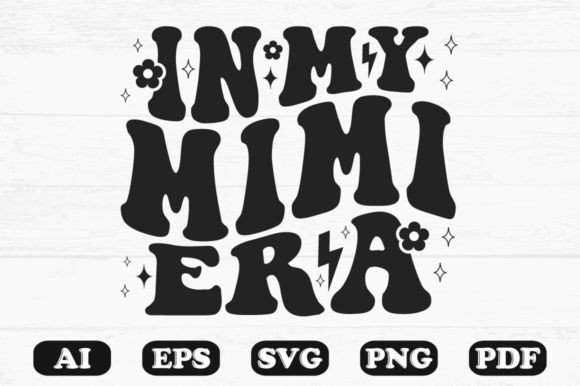 In My Mimi Era Retro Wavy SVG for Crafts & Graphics
