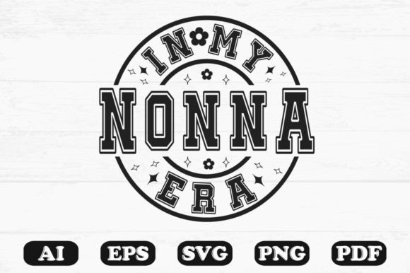 In My Nonna Era SVG: Retro Graphics for Crafts & Branding