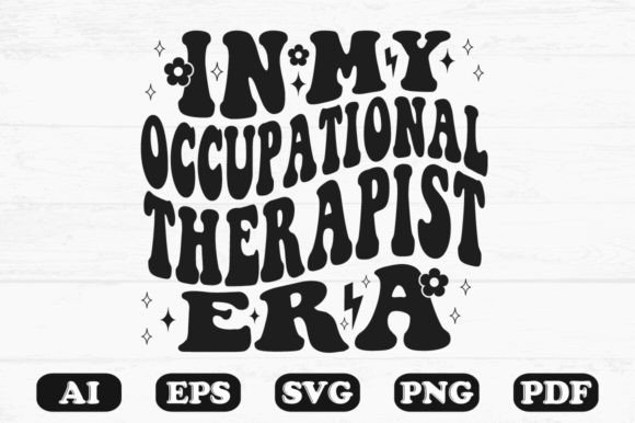 In My Occupational Therapist Era SVG Graphics