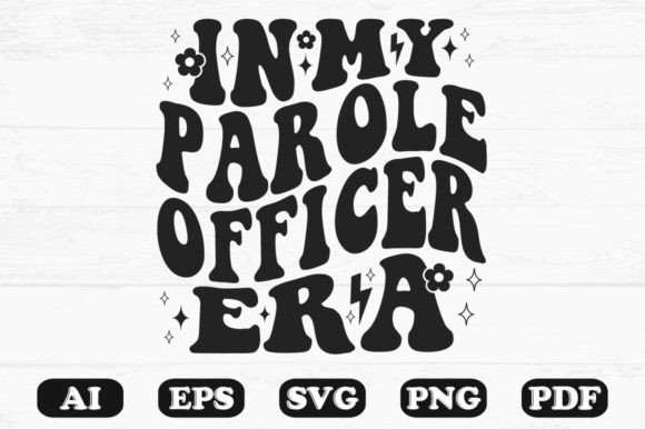 In My Parole Officer Era Retro Wavy SVG Graphics