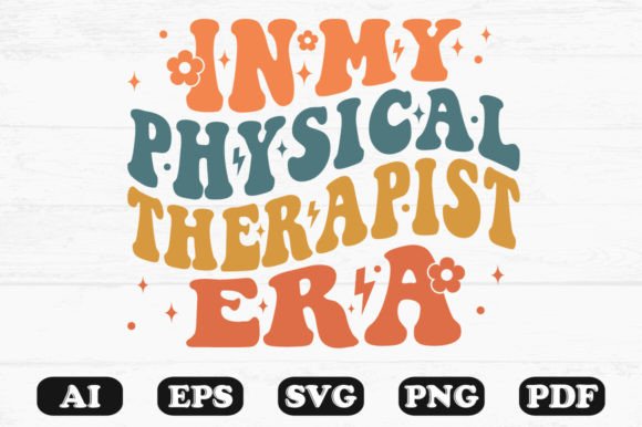 In My Physical Therapist Era Retro Wavy Graphics
