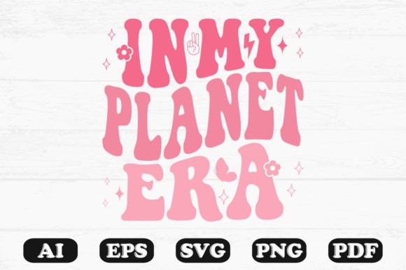 In My Planet Era Retro Wavy SVG: Graphics for Crafts