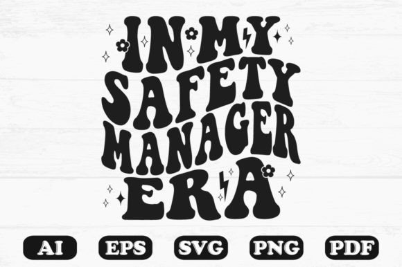 In My Safety Manager Era Retro Wavy SVG for Crafts & Graphics