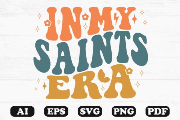 In My Saints Era Retro Wavy SVG T-shirt: Graphics for Crafts