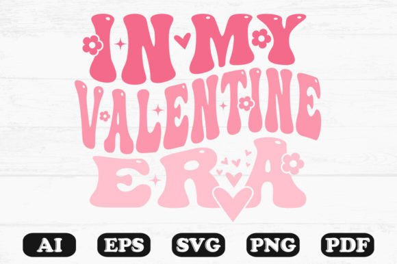In My Valentine Era Retro Wavy SVG for Crafts & Graphics