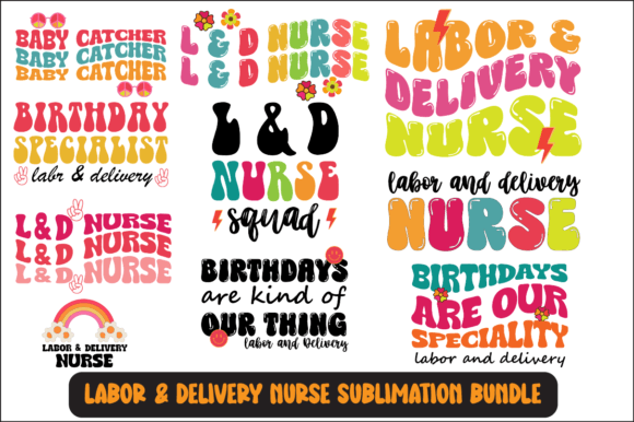Labor Delivery Nurse SVG Bundle: Graphics for Crafts & Content
