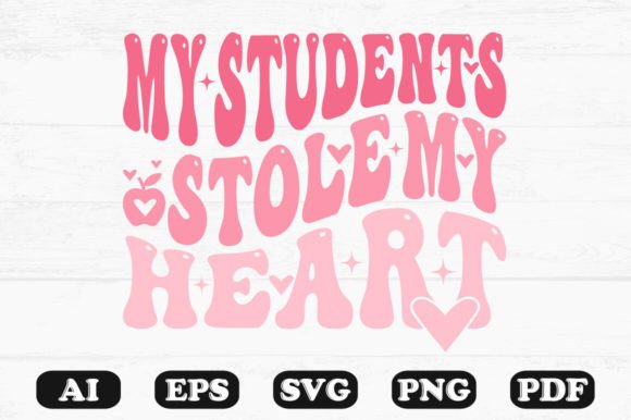 My Students Stole My Heart Retro Wavy S Graphics