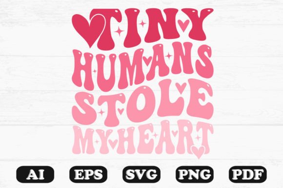 Tiny Humans Stole My Heart Retro Wavy SVG Graphics