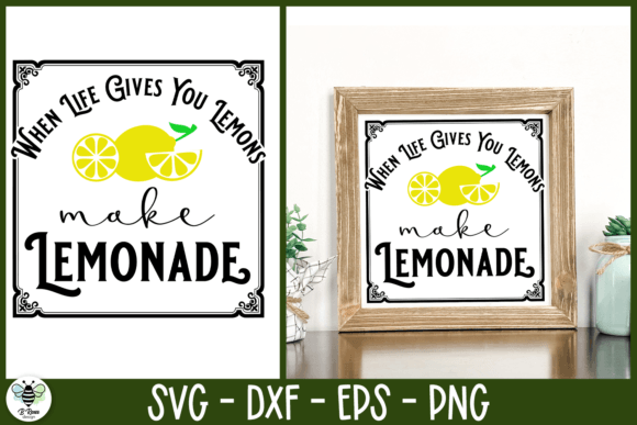 When Life Gives You Lemons Make Lemonade Graphics & Crafts